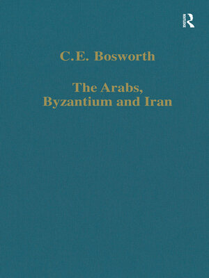 cover image of The Arabs, Byzantium and Iran